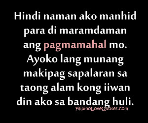 Hindi naman ako manhid para di maramdaman ang pagmamahal mo. Ayoko ...