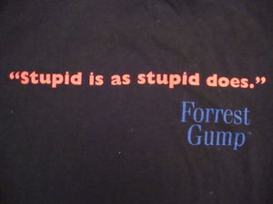 Vintage-Stupid-Is-As-Stupid-Does-Funny-Quote-Forrest-Gump-Family-Movie ...