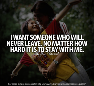 Sweet love quotes - I want someone who