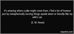 More E. W. Howe Quotes