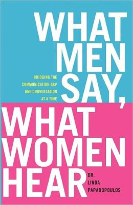 ... Women Hear: Bridging the Communication Gap One Conversation at a Time