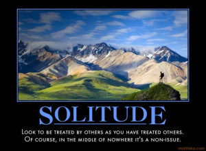 Demotivational Poster Solitude