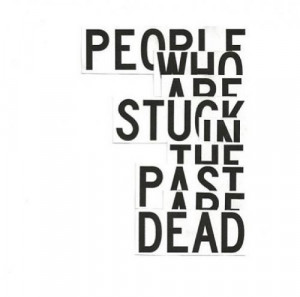 People Who Are Stuck In the Past