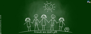 Friends are God's Gift