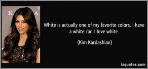 More Kim Kardashian Quotes