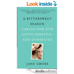 ... bittersweet season caring for our aging parents and ourselves