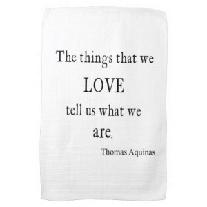 Vintage Aquinas Love Inspirational Quote / Quotes Kitchen Towels