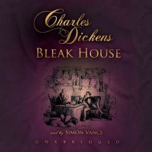 Bleak House - by Charles Dickens