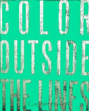 Color Outside the Lines - Inspirational Quotes on Etsy