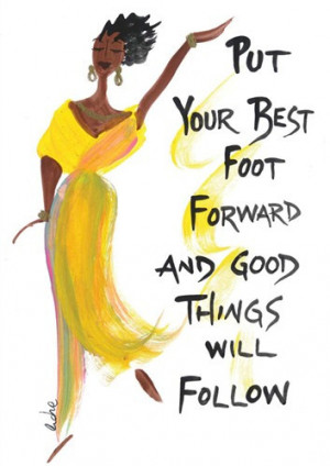 Put Your Best Foot Forward And Good Things Will Follow Magnet by Cidne ...