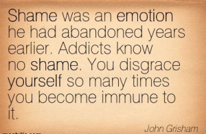 Shame Was An Emotion He Had Abandoned Years Earlier. Addicts Know No ...