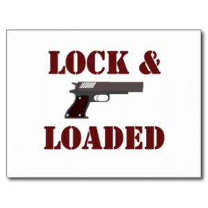 Guns, Lock and Loaded Postcard
