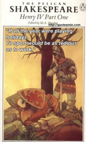 ... work for more quotes http quotesmin com literary henry iv part 1 php