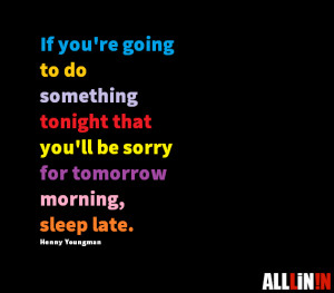 Funny quote about bad decisions.