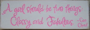 ... -BE-CLASSY-AND-FABULOUS-Quote-COCO-CHANEL-U-Pick-Color-Wood-HP-Plaque