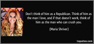 quote-don-t-think-of-him-as-a-republican-think-of-him-as-the-man-i ...