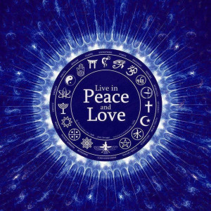 Live In Peace • Live In Love - Unity, Peace, Tolerance, Oneness