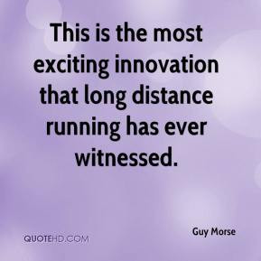 ... exciting innovation that long distance running has ever witnessed