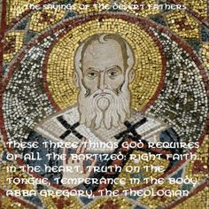 Sayings of the Desert Fathers, Gregory the theologian More