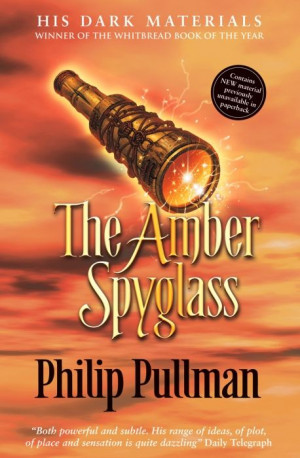 The Amber Spyglass by Philip Pullman