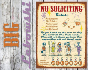 The Big Lebowski Tribute - NO SOLICITING SIGN from MatthewFlansburg ...