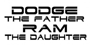 Dodge Sayings Bad Dodge the father (small).jpg
