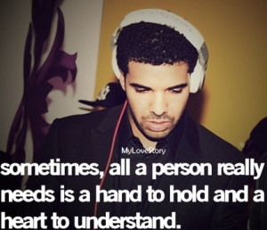 Those are the Drake Life Quotes Tumblr, those quotes are really ...