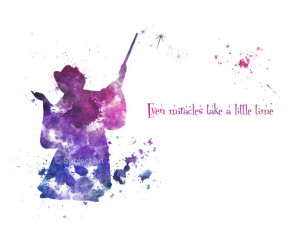 ART PRINT The Fairy Godmother Quote 'Even Miracles take a little time ...