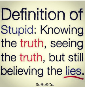 definition of stupid hum i am thinking this is true
