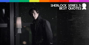Home Features ‘Sherlock’ season 3: Our favorite quotes
