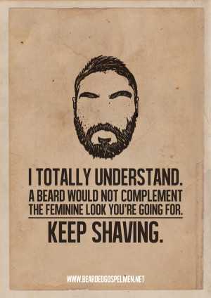 ... beard the bonus here is the unavoidable beard quotes posters have a
