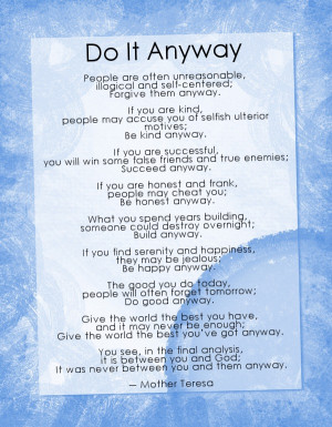 Mother Teresa Poem : Do It Anyway