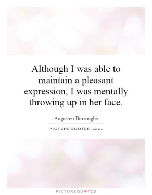 Augusten Burroughs Quotes Vomit Quotes