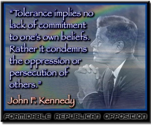 ... it condemns the oppression or persecution of others john f kennedy