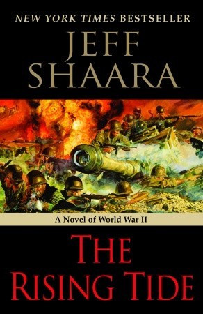 Start by marking “The Rising Tide: A Novel of World War II” as ...