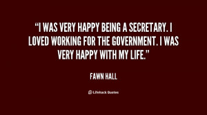 quote-Fawn-Hall-i-was-very-happy-being-a-secretary-17479.png