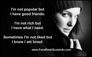 Quotes For Facebook Pictures: I Am Not Popular But I Have Good Friends ...