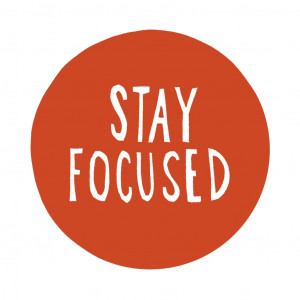 Stay Focused 1