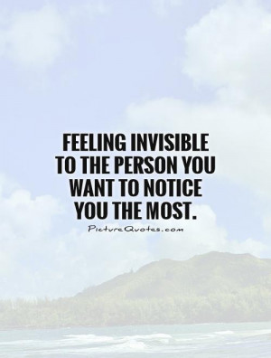 Quotes About Feeling Invisible