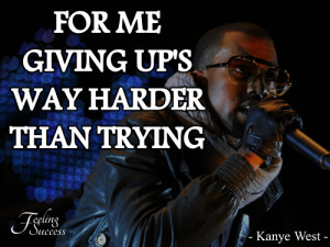 ... quotes # kanye # success # successful people # success quotes