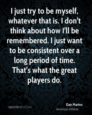 ... over a long period of time. That's what the great players do
