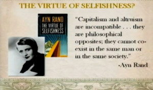 Capitalism and altruism are incompatible… they are philosophical ...