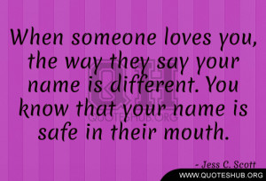 ... name is different. You know that your name is safe in their mouth