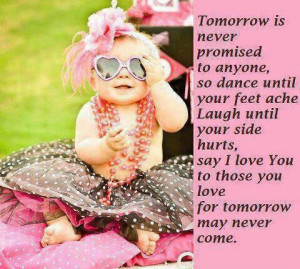 Tomorrow isn't promised