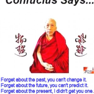 Confucius Says