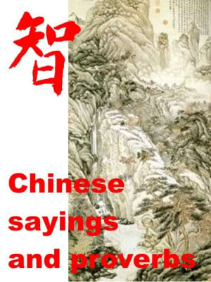 Chinese Proverbs Sayings