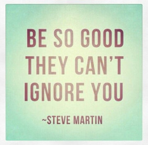 Steve Martin quote inspirational motivation