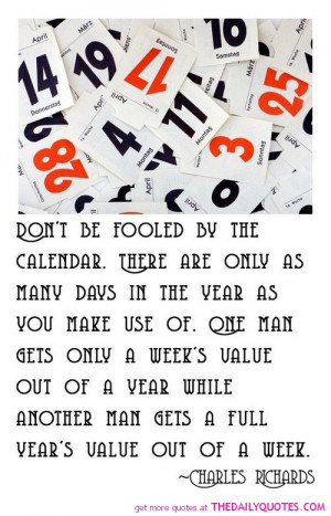 ... be-fooled-by-the-calendar-charles-richards-quotes-sayings-pictures.jpg