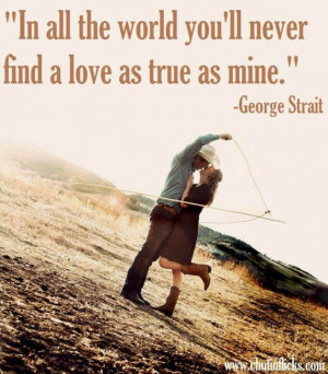 COUNTRY LOVE SONG QUOTES! :)