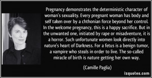the welcome pregnancy, this is a happy sacrifice. But in the unwanted ...